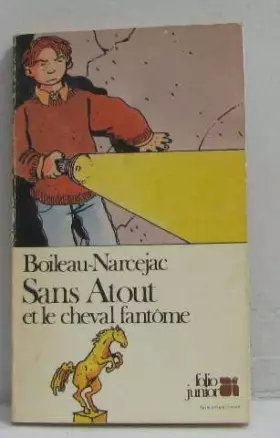 Couverture du produit · Sans atout et le cheval fantôme. Illustrations de Daniel Ceppi