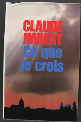 Couverture du produit · Ce Que Je Crois