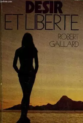 Couverture du produit · désir et liberté