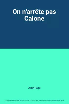Couverture du produit · On n'arrête pas Calone