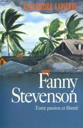 Couverture du produit · Fanny stevenson. entre passion et liberte.