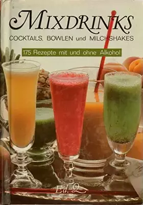 Couverture du produit · Mixdrinks. Cocktails, Bowlen und Milchshakes