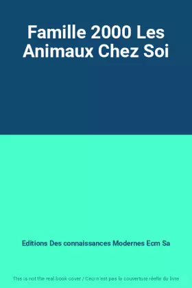 Couverture du produit · Famille 2000 Les Animaux Chez Soi