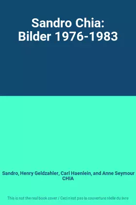 Couverture du produit · Sandro Chia: Bilder 1976-1983