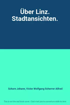 Couverture du produit · Über Linz. Stadtansichten.