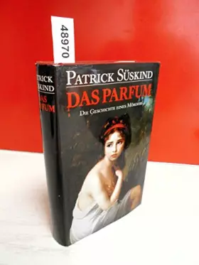 Couverture du produit · Das Parfum : Die Geschichte eines Mörders