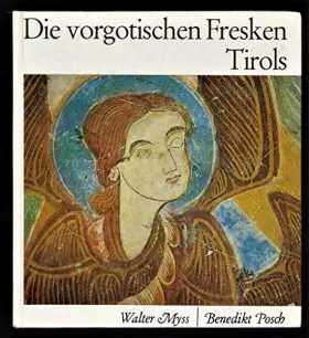 Couverture du produit · Die vorgotischen Fresken Tirols