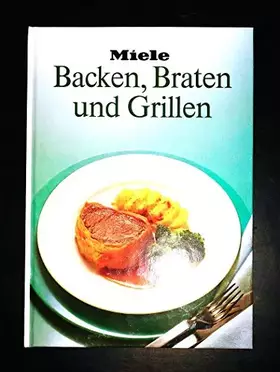 Couverture du produit · Backen, Braten und Grillen
