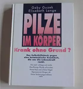 Couverture du produit · Pilze im Körper-Krank ohne Grund?