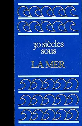 Couverture du produit · 30 siêcles sous la mer