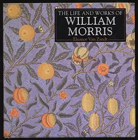 Couverture du produit · The Life and Works of William Morris