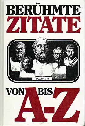 Couverture du produit · Berühmte Zitate von A bis Z