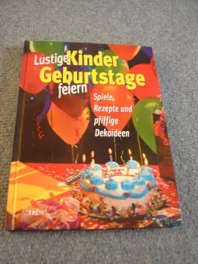 Couverture du produit · Lustige Kinder-Geburtstage feiern!