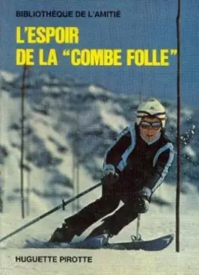 Couverture du produit · L'espoir de la "combe folle"