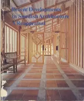 Couverture du produit · Recent Developments in Swedish Architecture: A Reappraisal