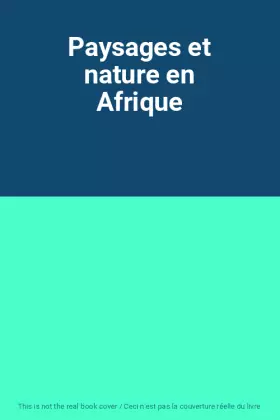 Couverture du produit · Paysages et nature en Afrique