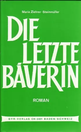 Couverture du produit · Die letzte Bäuerin