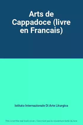 Couverture du produit · Arts de Cappadoce (livre en Francais)