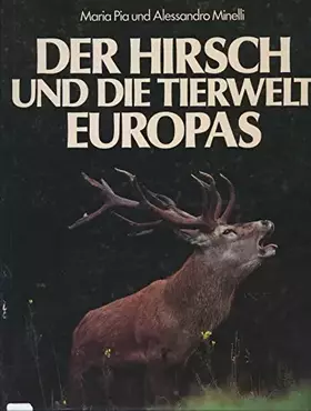 Couverture du produit · Der Hirsch und die Tierwelt Europas