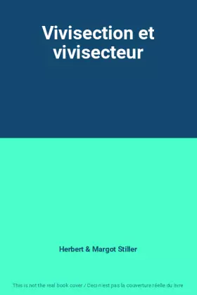 Couverture du produit · Vivisection et vivisecteur