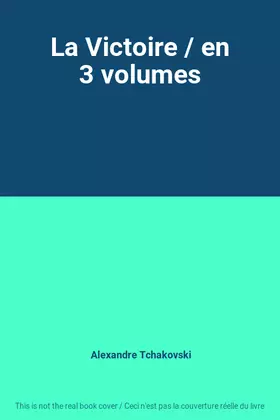 Couverture du produit · La Victoire / en 3 volumes