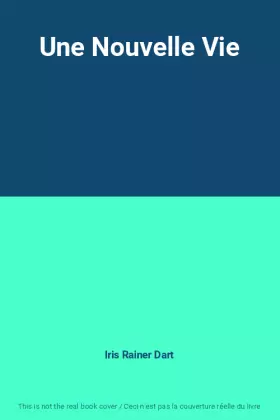 Couverture du produit · Une Nouvelle Vie
