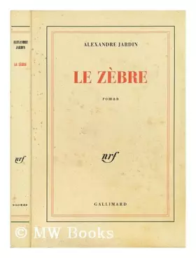 Couverture du produit · Le Zebre : Roman
