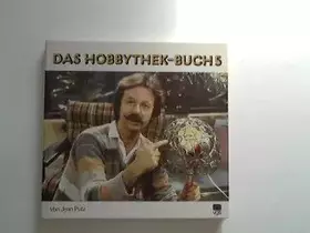 Couverture du produit · Das Hobbythek-Buch 5