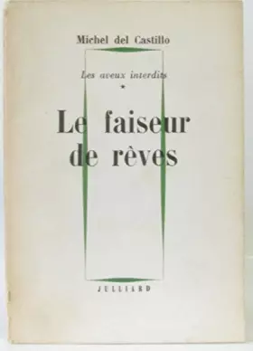 Couverture du produit · Le faiseur de reves (Les aveux interdits, tome un)