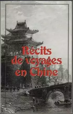 Couverture du produit · Recits de voyages en Chine