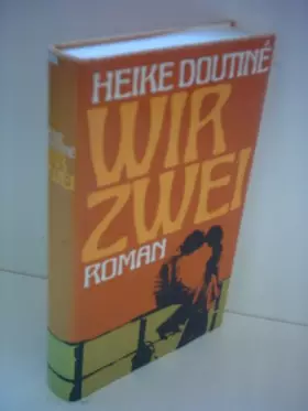 Couverture du produit · Heike Doutine: Wir zwei
