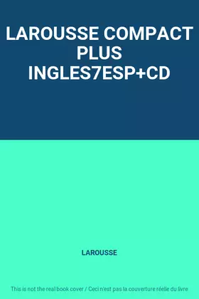 Couverture du produit · LAROUSSE COMPACT PLUS INGLES7ESP+CD