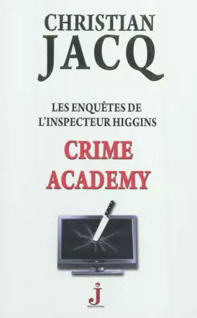 Couverture du produit · Crime academy : Les enquêtes de l'inspecteur Higgins