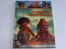 Couverture du produit · Die schönsten Tontopf-Figuren. Mit Vorlagen in Originalgröße