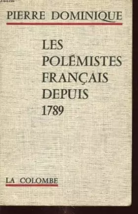 Couverture du produit · Les Polémistes français depuis 1789
