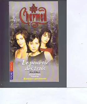 Couverture du produit · Charmed le pouvoir des trois