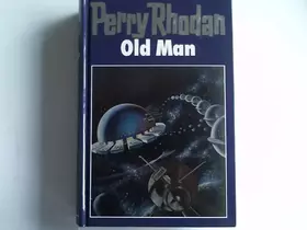 Couverture du produit · Old Man (Perry Rhodan, 33)