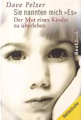 Couverture du produit · Sie nannten mich "Es" - Der Mut eines Kindes zu überleben - bk239