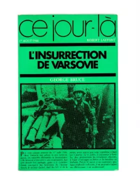 Couverture du produit · L'insurrection de Varsovie Ce jour-là 1er août 1944