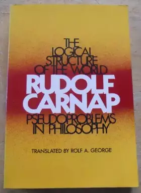 Couverture du produit · The Logical Structure of the World and Pseudoproblems in Philosophy