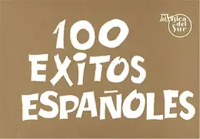 Couverture du produit · 100 Éxitos Españoles. Partitions pour Guitare
