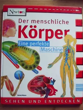 Couverture du produit · Der menschliche Körper. Eine perfekte Maschine