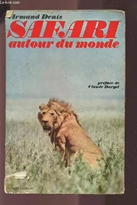 Couverture du produit · SAFARI AUTOUR DU MONDE.