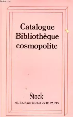 Couverture du produit · CATALOGUE BIBLIOTHEQUE COSMOPOLITE