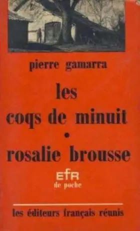 Couverture du produit · les coqs de minuit/rosalie brousse