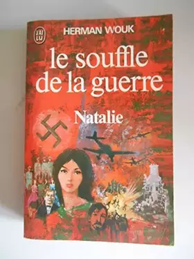 Couverture du produit · Le souffle de la guerre T1 Natalie / Wouk, Herman / Réf45061