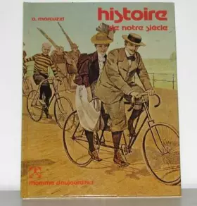 Couverture du produit · Histoire de notre siècle