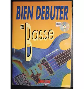 Couverture du produit · Bien débuter la basse - Nelson