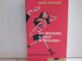 Couverture du produit · Au secours, il veut m'épouser