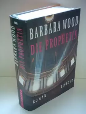 Couverture du produit · Barbara Wood: Die Prophetin